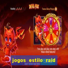 jogos estilo raid shadow legends